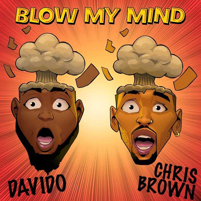 Davido & Chris Brown - Blow My Mind